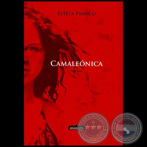 CAMALEÓNICA - Autora: ESTELA FRANCO - Año 2013
